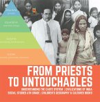 From Priests to Untouchables   Understanding the Caste System   Civilizations of India   Social Studies 6th Grade   Children's Geography & Cultures Books (eBook, ePUB)
