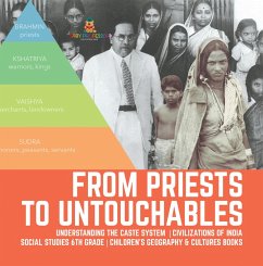 Cover From Priests to Untouchables   Understanding the Caste System   Civilizations of India   Social Studies 6th Grade   Children's Geography & Cultures Books (eBook, ePUB)