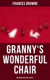 Granny's Wonderful Chair (Musaicum Christmas Specials) (eBook, ePUB)