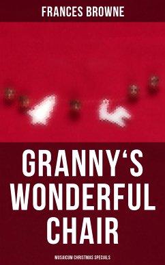 Granny's Wonderful Chair (Musaicum Christmas Specials) (eBook, ePUB) - Browne, Frances