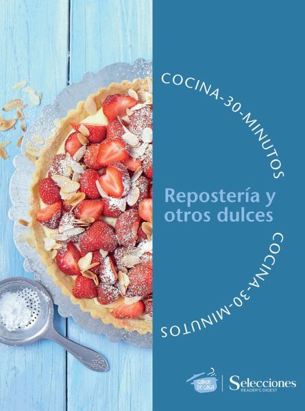 Repostería y otros dulces (eBook, ePUB) Repostería y otros dulces (eBook, ePUB)
