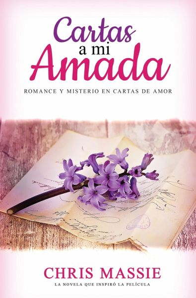 Cartas a mi Amada: Romance y Misterio en Cartas de Amor (eBook, ePUB) Cartas a mi Amada: Romance y Misterio en Cartas de Amor (eBook, ePUB)