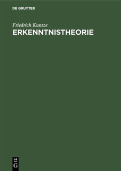 Erkenntnistheorie (eBook, PDF) - Kuntze, Friedrich