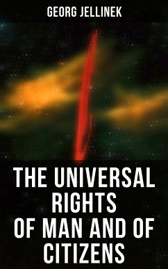 The Universal Rights of Man and of Citizens (eBook, ePUB) - Jellinek, Georg