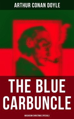 The Blue Carbuncle (Musaicum Christmas Specials) (eBook, ePUB) - Doyle, Arthur Conan