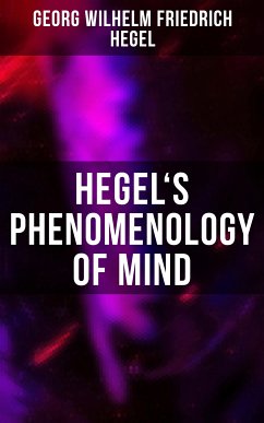 Hegel's Phenomenology of Mind (eBook, ePUB) - Hegel, Georg Wilhelm Friedrich