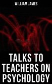Talks To Teachers On Psychology (eBook, ePUB)