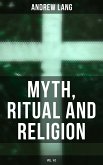 Myth, Ritual and Religion (Vol. 1&2) (eBook, ePUB)