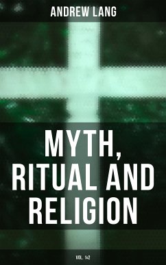 Myth, Ritual and Religion (Vol. 1&2) (eBook, ePUB) - Lang, Andrew