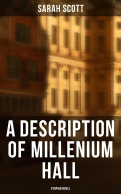 A Description of Millenium Hall - Utopian Novel (eBook, ePUB) - Scott, Sarah