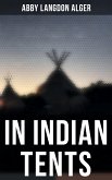 In Indian Tents (eBook, ePUB)