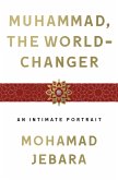 Muhammad, the World-Changer (eBook, ePUB)