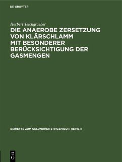 Die anaerobe Zersetzung von Klärschlamm mit besonderer Berücksichtigung der Gasmengen (eBook, PDF) Cover Die anaerobe Zersetzung von Klärschlamm mit besonderer Berücksichtigung der Gasmengen (eBook, PDF)