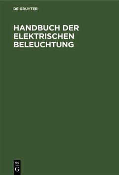 Cover Handbuch der Elektrischen Beleuchtung (eBook, PDF)