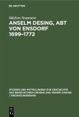 Anselm Desing, Abt von Ensdorf 1699-1772 (eBook, PDF) Anselm Desing, Abt von Ensdorf 1699-1772 (eBook, PDF)