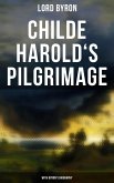 Childe Harold's Pilgrimage (With Byron's Biography) (eBook, ePUB)