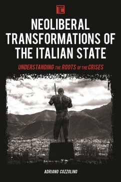 Neoliberal Transformations of the Italian State (eBook, ePUB) - Cozzolino, Adriano