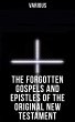 The Forgotten Gospels and Epistles of... - Bild 1