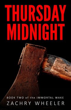 Thursday Midnight (Immortal Wake, #2) (eBook, ePUB) - Wheeler, Zachry