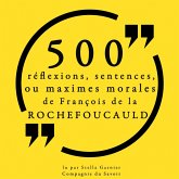 500 réflexions, sentences ou maximes morales de François de la Rochefoucauld (MP3-Download)