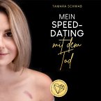 Mein Speed-Dating mit dem Tod (MP3-Download)