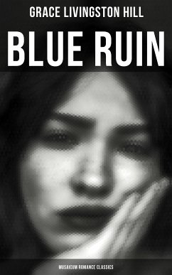 Blue Ruin (Musaicum Romance Classics) (eBook, ePUB) - Hill, Grace Livingston