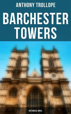 Barchester Towers (Historical Novel) (eBook, ePUB) - Trollope, Anthony