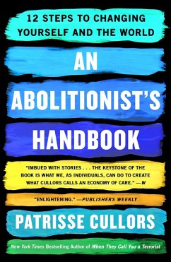 An Abolitionist's Handbook (eBook, ePUB) - Cullors, Patrisse