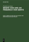 Briefe an und von Carl Gustav von Brinckmann und Adam Müller (eBook, PDF)