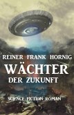 Wächter der Zukunft (eBook, ePUB)