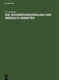 Die Wasserversorgung des Seebach-Gebietes (eBook, PDF)