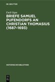 Briefe Samuel Pufendorfs an Christian Thomasius (1687-1693) (eBook, PDF) Briefe Samuel Pufendorfs an Christian Thomasius (1687-1693) (eBook, PDF)
