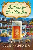 The Cure for What Ales You (eBook, ePUB)
