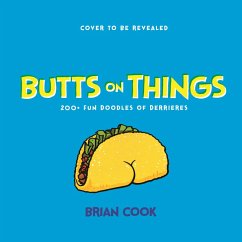 Butts on Things (eBook, ePUB) - Cook, Brian