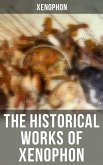 The Historical Works of Xenophon (eBook, ePUB)