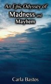 An Epic Odyssey of Madness and Mayhem (eBook, ePUB)