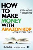 How to Make Money with Amazon KDP (eBook, ePUB) How to Make Money with Amazon KDP (eBook, ePUB)