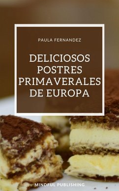 Cover Deliciosos postres primaverales de Europa (eBook, ePUB)