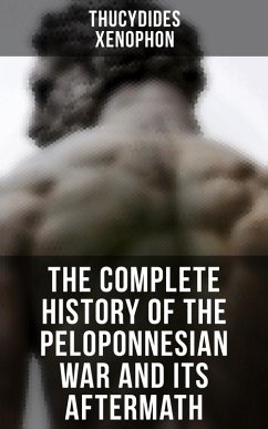 Cover The Complete History of the Peloponnesian War and Its Aftermath (eBook, ePUB)