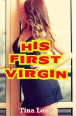 His First Virgin (eBook, ePUB) His First Virgin (eBook, ePUB)