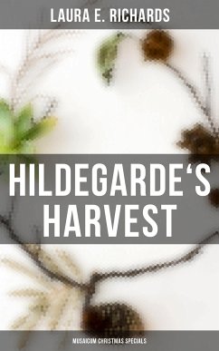 Hildegarde's Harvest (Musaicum Christmas Specials) (eBook, ePUB) - Richards, Laura E.