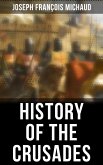 History of the Crusades (eBook, ePUB)