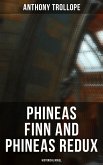 Phineas Finn and Phineas Redux (Historical Novel) (eBook, ePUB)