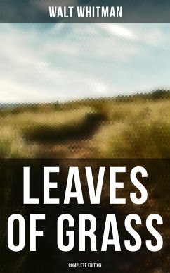 Leaves of Grass (Complete Edition) (eBook, ePUB) - Whitman, Walt