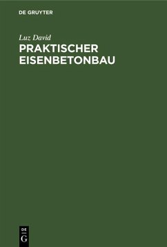 Praktischer Eisenbetonbau (eBook, PDF) - David, Luz