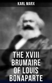 The XVIII Brumaire of Louis Bonaparte (eBook, ePUB)