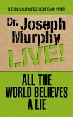 All the World Believes A Lie (eBook, ePUB)