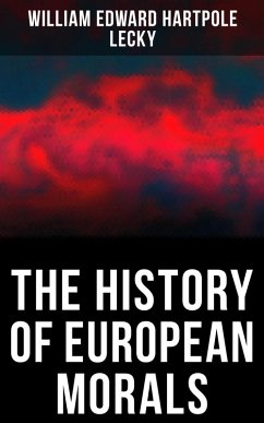 The History of European Morals (eBook, ePUB) - Lecky, William Edward Hartpole