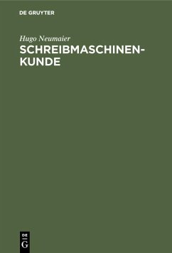 Schreibmaschinenkunde (eBook, PDF) - Neumaier, Hugo