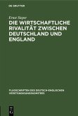 Die wirtschaftliche Rivalität zwischen Deutschland und England (eBook, PDF)